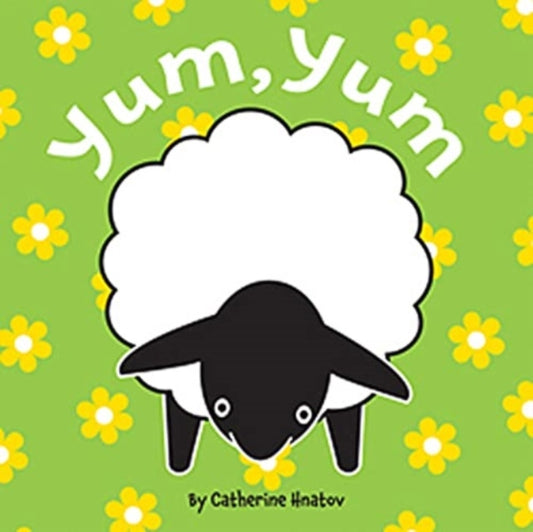 Book cover of: Yum, Yum. By: Catherine Hnatov