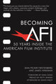 Book cover of: Becoming AFI. By: Jean Picker Firstenberg