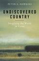 Book cover of: Undiscovered Country. By: Peter S. Hawkins