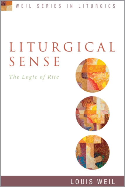 Book cover of: Liturgical Sense. By: Louis Weil