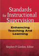 Book cover of: Standards for Instructional Supervision. By: Stephen P. Gordon
