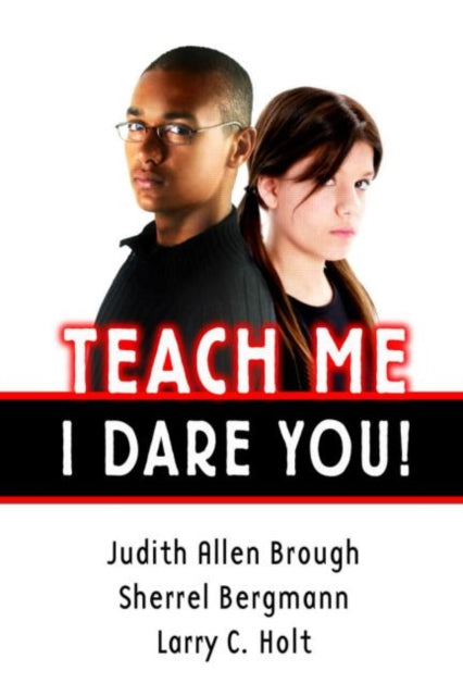 Book cover of: Teach Me, I Dare You!