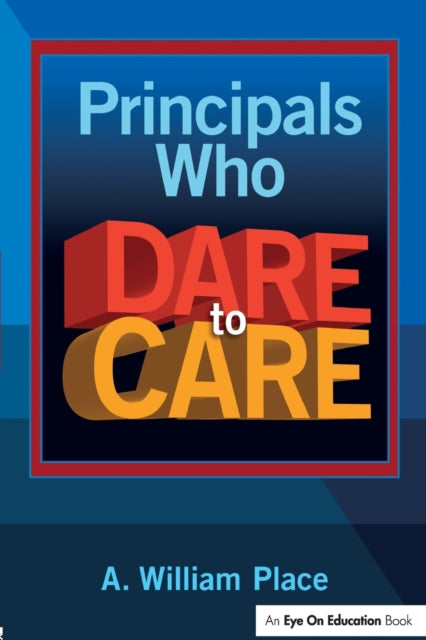 Principals Who Dare to Care