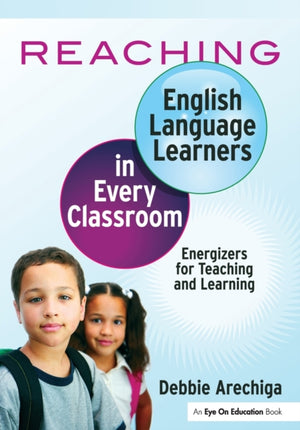 Reaching English Language Learners in Every Classroom