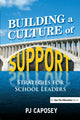 Book cover of: Building a Culture of Support. By: P. J. Caposey