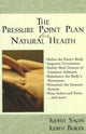 Book cover of: Pressure Point Plan for Natural Health. By: Judith Sachs