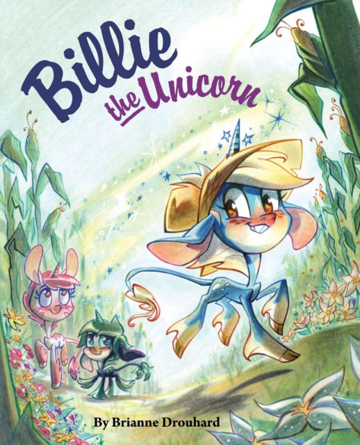 Book cover of: Billie the Unicorn. By: Brianne Drouhard