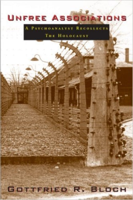 Book cover of: Unfree Associations. By: Gottfried R. Bloch