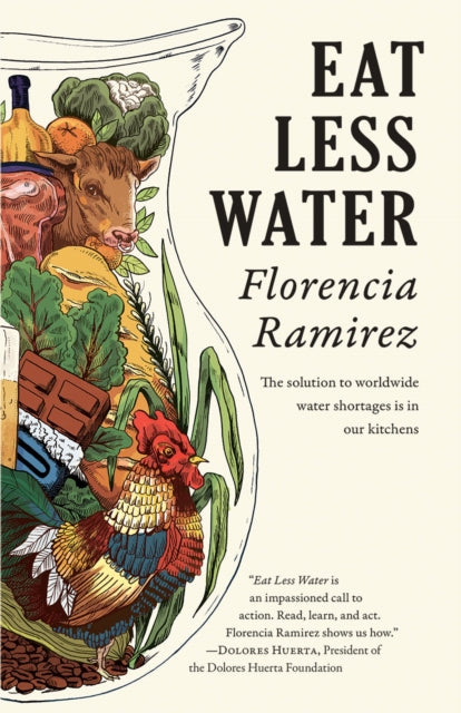 Book cover of: Eat Less Water. By: Florencia Ramirez