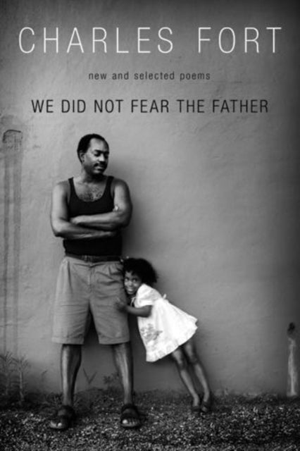 Book cover of: We Did Not Fear The Father. By: Charles Fort