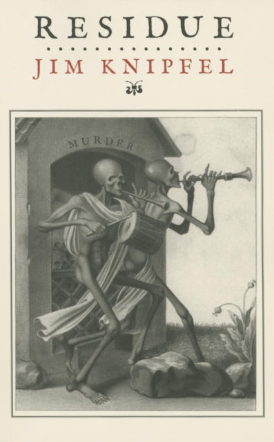 Book cover of: Residue. By: Jim Knipfel