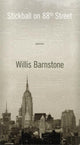 Book cover of: Stickball on 88th Street. By: Willis Barnstone