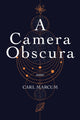 Book cover of: Camera Obscura. By: Carl Marcum