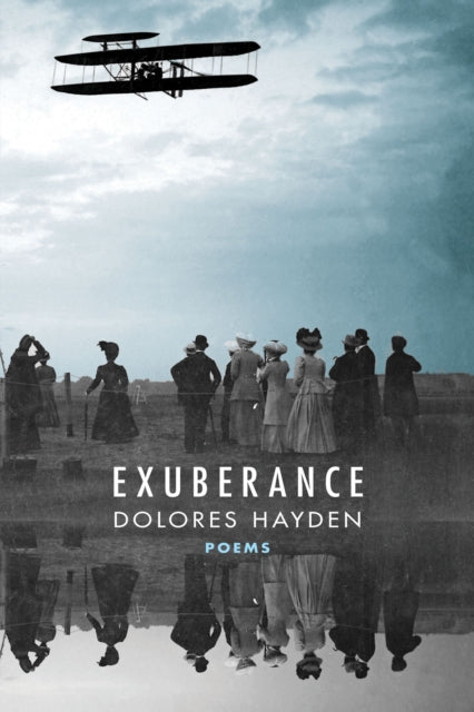Book cover of: Exuberance. By: Dolores Hayden