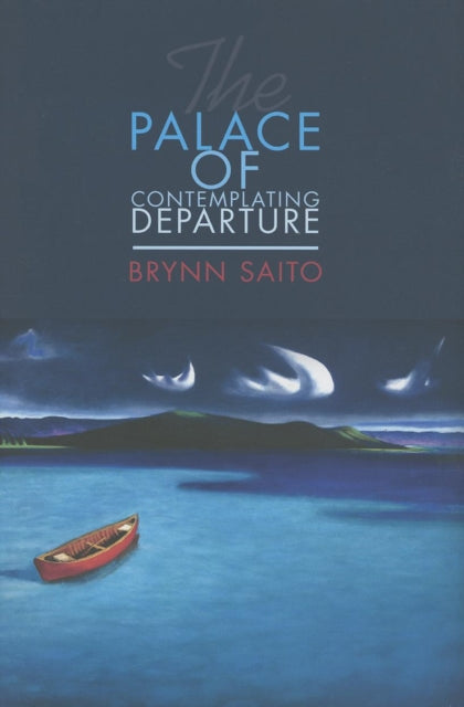 Book cover of: Palace of Contemplating Departure. By: Brynn Saito