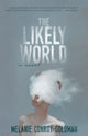 Book cover of: Likely World. By: Melanie Conroy-Goldman