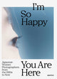 Book cover of: I'm So Happy You Are Here. By: Pauline Vermare