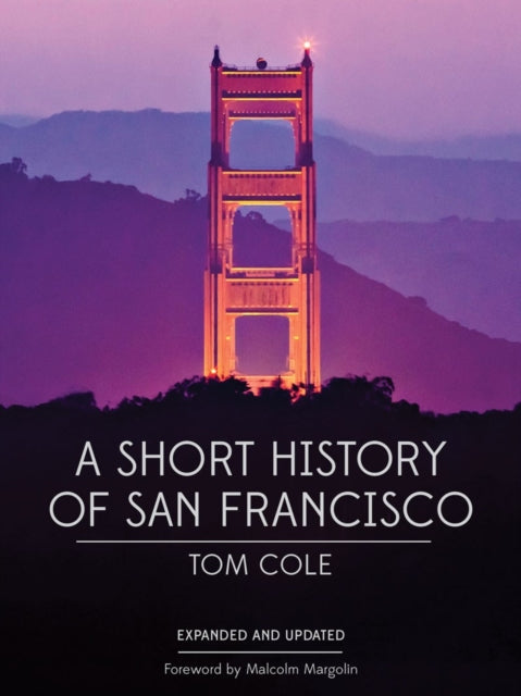 Book cover of: Short History of San Francisco. By: Tom Cole