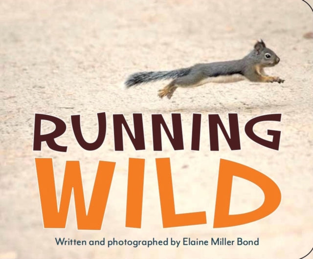 Book cover of: Running Wild. By: Elaine Miller Bond