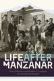 Book cover of: Life after Manzanar. By: Naomi Hirahara