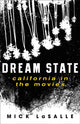 Book cover of: Dream State. By: Mick LaSalle