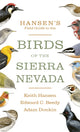 Book cover of: Hansen's Field Guide to the Birds of the Sierra Nevada. By: Keith Hansen