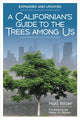 Book cover of: Californian's Guide to the Trees among Us. By: Matt Ritter