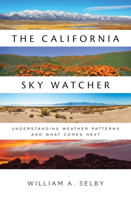 Book cover of: California Sky Watcher. By: William A. Selby