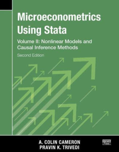 Book cover of: Microeconometrics Using Stata, Second Edition, Volume II: Nonlinear Models and Casual Inference Methods. By: A. Colin Cameron