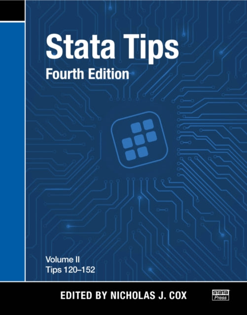 Book cover of: Stata Tips, Fourth Edition, Volume II: Tips 120-152. By: N. J. Cox