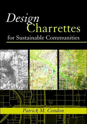 Design Charrettes for Sustainable Communities