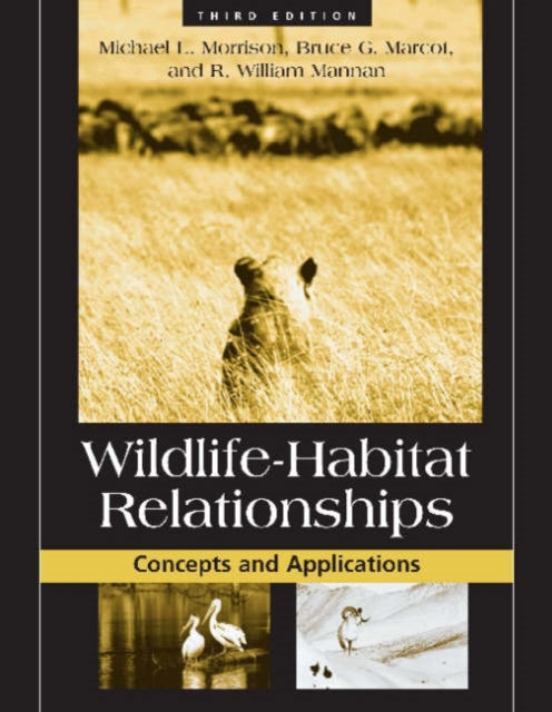 Book cover of: Wildlife-Habitat Relationships. By: Michael Morrison