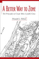 Book cover of: Better Way to Zone. By: Donald L. Elliott