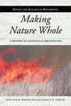 Book cover of: Making Nature Whole. By: William R. Jordan
