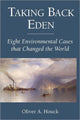 Book cover of: Taking Back Eden. By: Oliver A. Houck