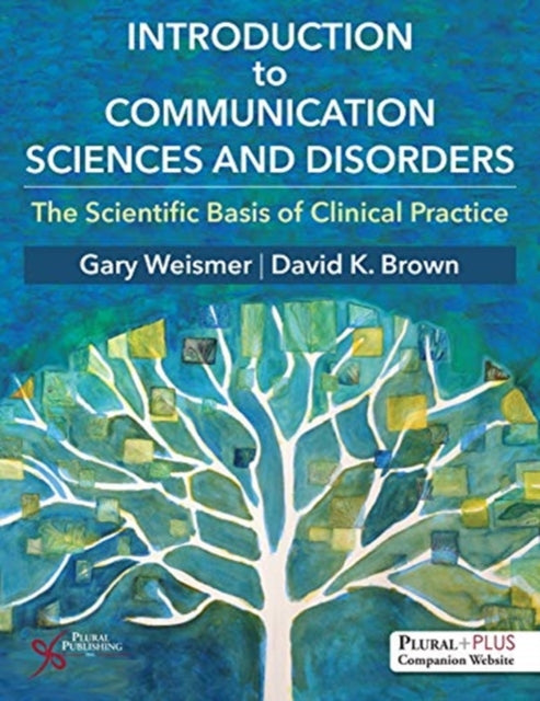 Book cover of: Introduction to Communication Sciences and Disorders. By: Gary G. Weismer