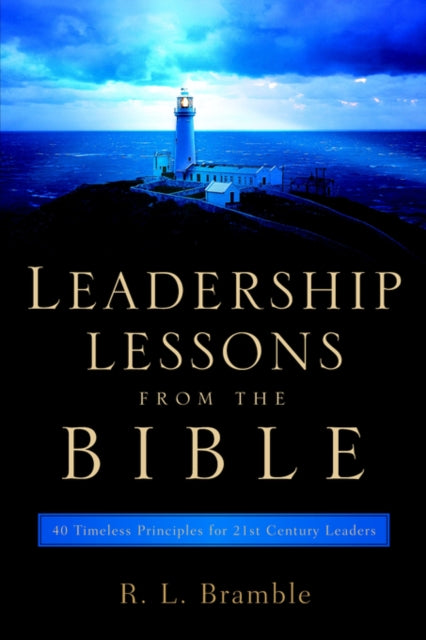 Book cover of: Leadership Lessons From The Bible. By: R.L. Bramble