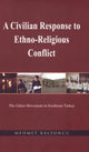 Book cover of: Civilian Response to Ethno-Religious Conflict. By: Mehmet Kalyoncu