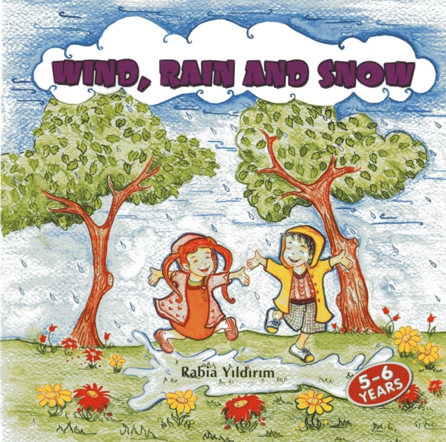 Book cover of: Wind Rain & Snow. By: Rabia Yildirim