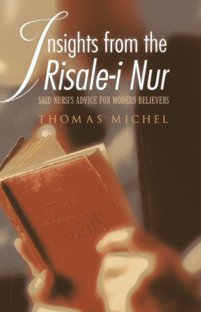 Book cover of: Insights from the Risale-i Nur. By: Thomas Michel