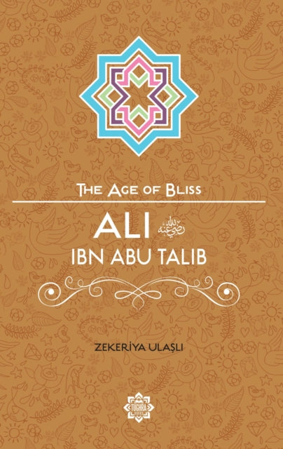 Book cover of: Ali Ibn Abu Talib. By: Zekeriya Ulasl