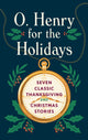 O. Henry for the Holidays 9781598538335 O. Henry