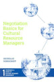 Book cover of: Negotiation Basics for Cultural Resource Managers. By: Nicholas Dorochoff