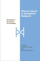 Book cover of: Ethical Futures in Qualitative Research