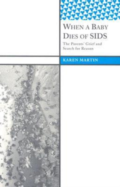 Book cover of: When a Baby Dies of SIDS. By: Karen Martin