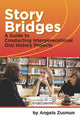 Book cover of: Story Bridges. By: Angela Zusman