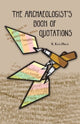 Book cover of: Archaeologist's Book of Quotations. By: K. Kris Hirst
