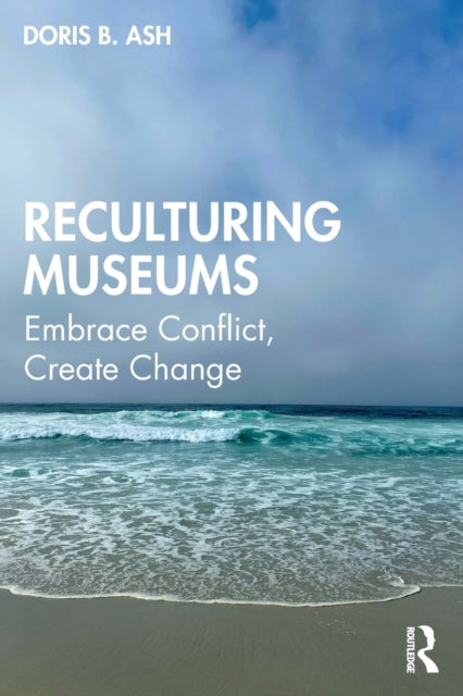 Book cover of: Reculturing Museums. By: Doris Ash