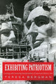 Book cover of: Exhibiting Patriotism. By: Teresa Bergman