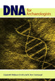 Book cover of: DNA for Archaeologists. By: Lisa Matisoo-Smith